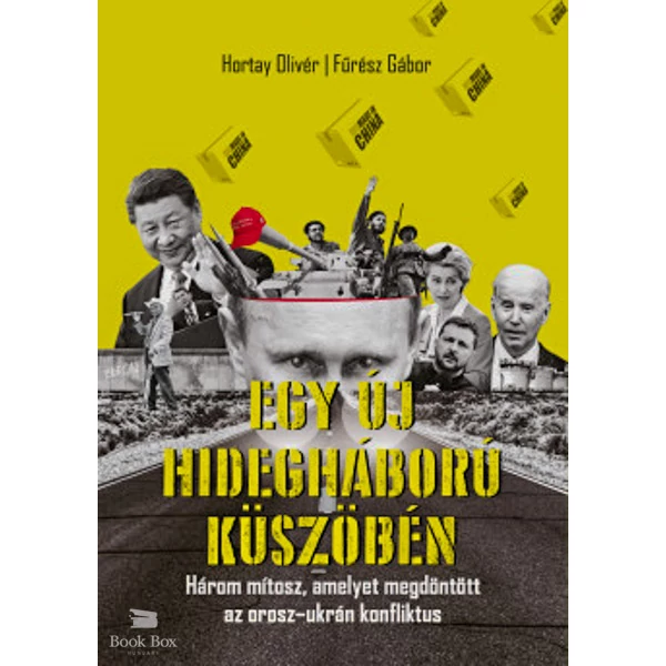 Egy új hidegháború küszöbén- Három mítosz, amelyet megdöntött az orosz-ukrán konfliktus