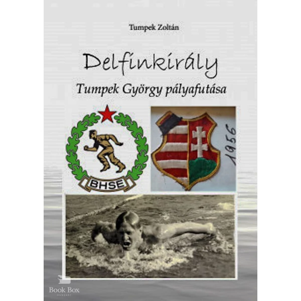 Delfinkirály- Tumpek György pályafutása