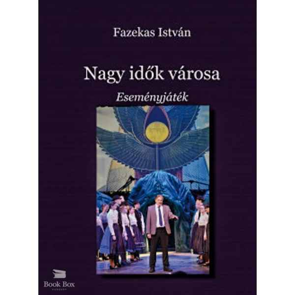 Nagy idők városa- Eseményjáték