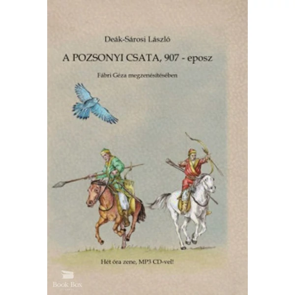 A pozsonyi csata, 907 - eposz- MP3 CD melléklettel