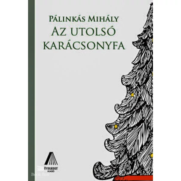 Az utolsó karácsonyfa
