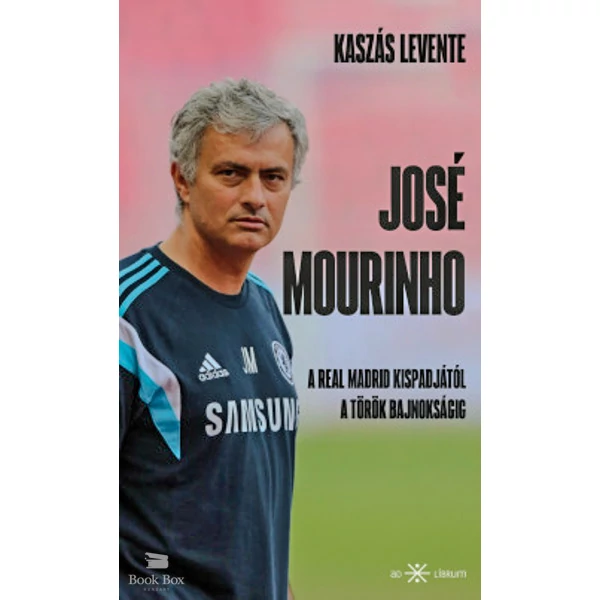 José Mourinho- A Real Madrid kispadjától a török bajnokságig