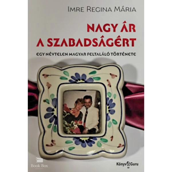 Nagy ár a szabadságért- Egy névtelen magyar feltaláló története