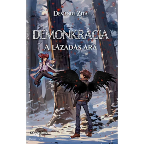 Démonkrácia- A lázadás ára