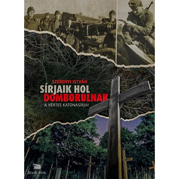 Sírjaik hol domborulnak- A Vértes katonasírjai