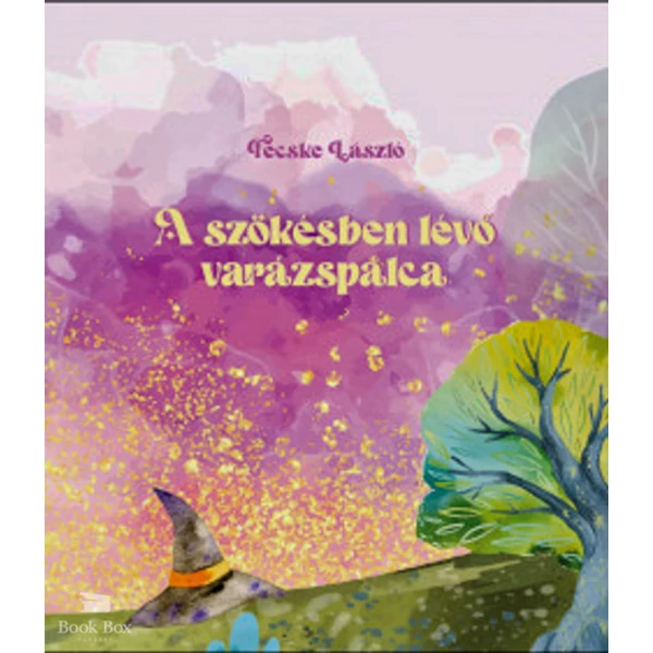 A szökésben lévő varázspálca