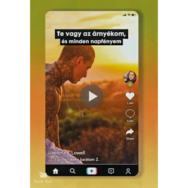 Te vagy az árnyékom, és minden napfényem- Egy TikToker a barátom 2.