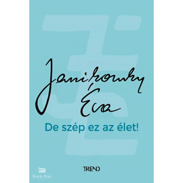 De szép ez az élet!