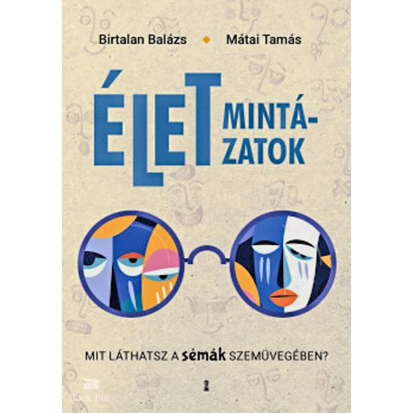 Életmintázatok- Mit láthatsz a sémák szemüvegében?