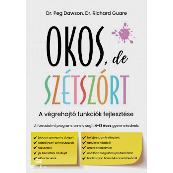 Okos, de szétszórt- A végrehajtó funkciók fejlesztése