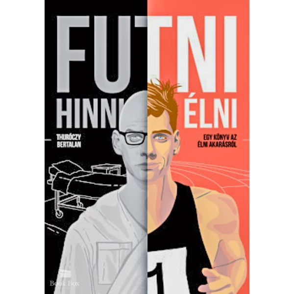 Futni, hinni, élni- Egy könyv az élni akarásról