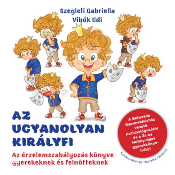 Az ugyanolyan királyfi- Az érzelemszabályozás könyve gyerekeknek és felnőtteknek