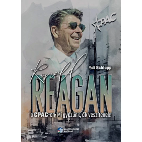 Ronald Reagan a CPAC-en- Mi győzünk, ők veszítenek