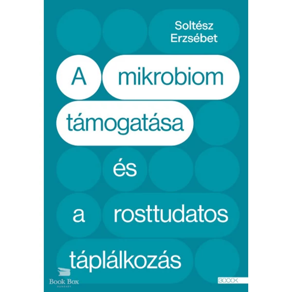 A mikrobiom támogatása és a rosttudatos táplálkozás