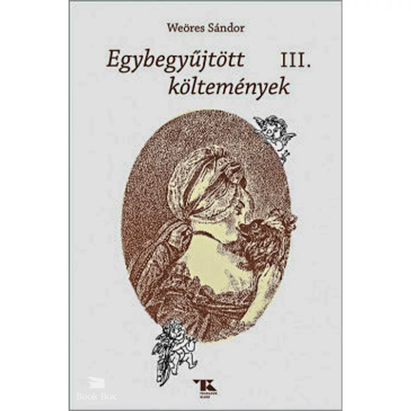 Egybegyűjött költemények III.