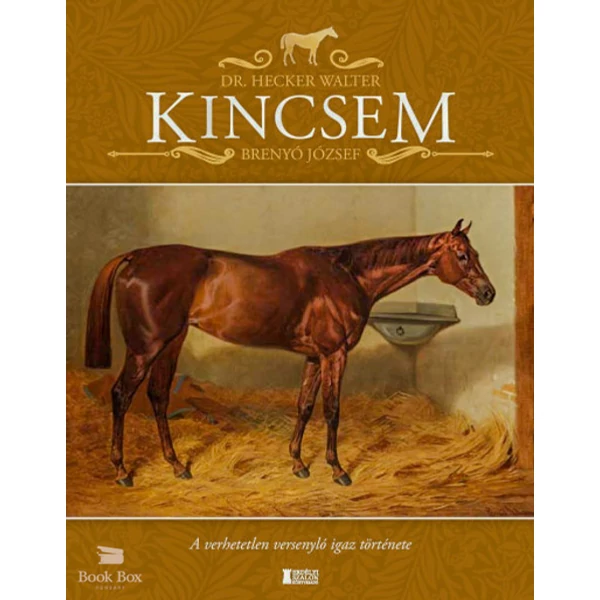 Kincsem- A verhetetlen versenyló igaz története
