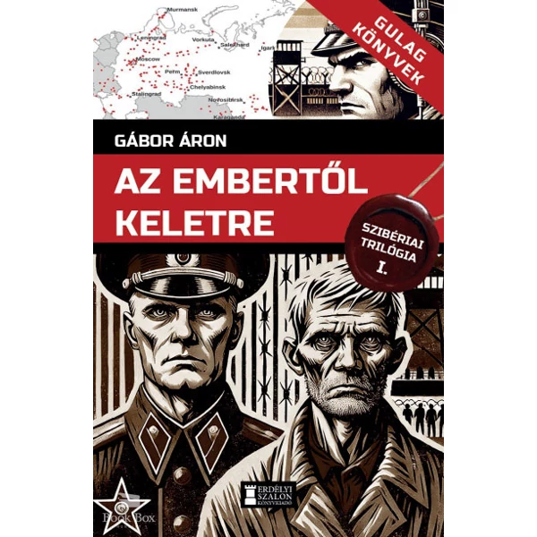 Az embertől keletre- Szibériai trilógia, I. kötet