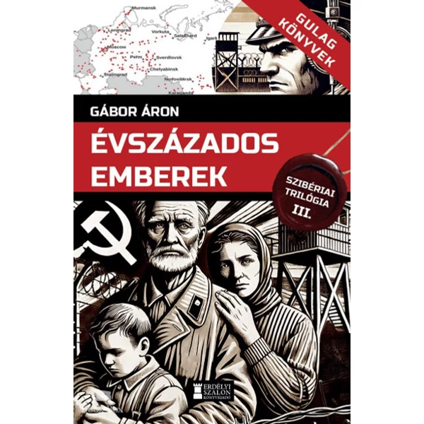 Évszázados emberek- Szibériai trilógia, III. kötet