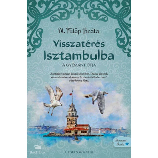 Visszatérés Isztambulba- A gyémánt útja