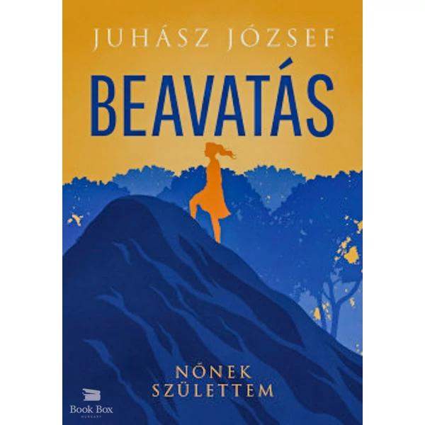Beavatás- Nőnek születtem