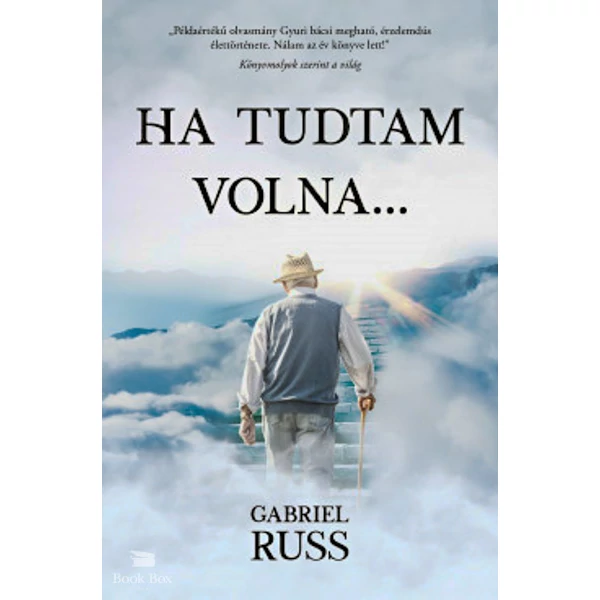 Ha tudtam volna...