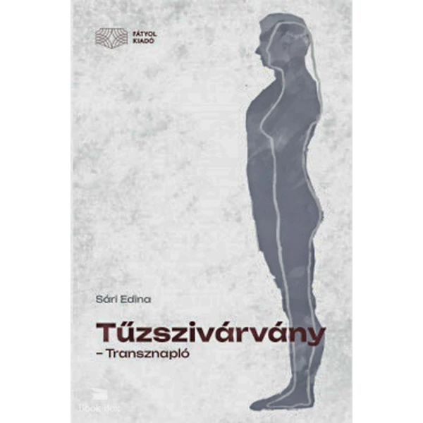 Tűzszivárvány - Transznapló