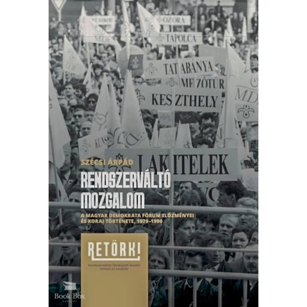 Rendszerváltó mozgalom- A Magyar Demokrata Fórum előzményei és korai története, 1979-1990