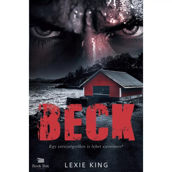 BECK - Egy sorozatgyilkos is lehet szerelmes? [ELŐRENDELHETŐ]