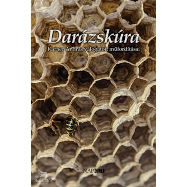 Darázskúra- Karner András válogatott műfordításai