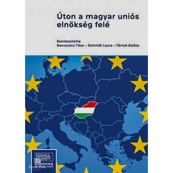 Úton a magyar uniós elnökség felé