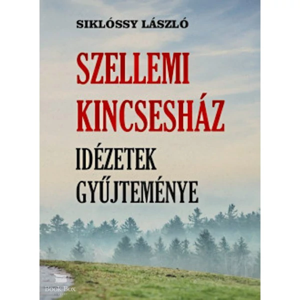 Szellemi kincsesház- Idézetek gyűjteménye