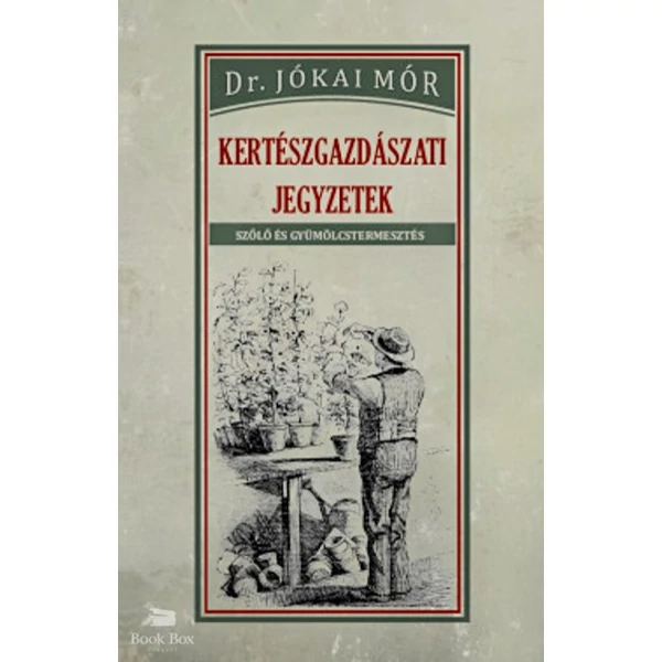 Kertészgazdászati jegyzetek- Szőlő és gyümölcstermesztés