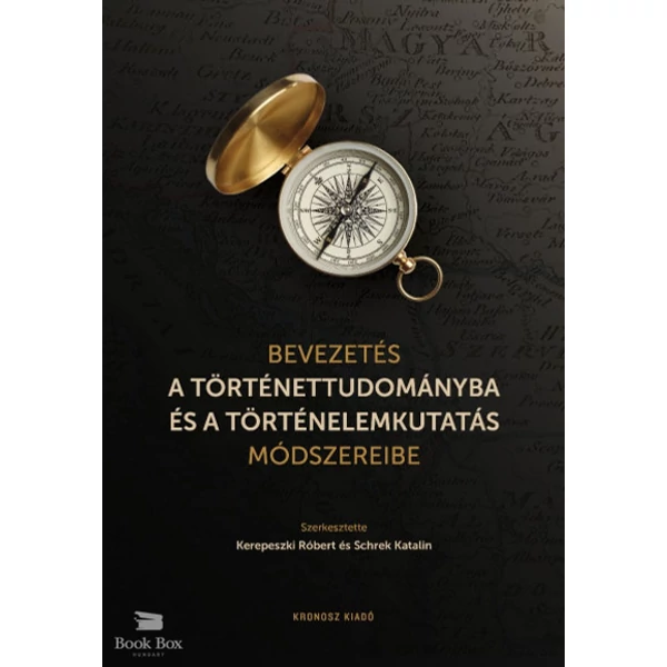 Bevezetés a történettudományba és a történelemkutatás módszereibe