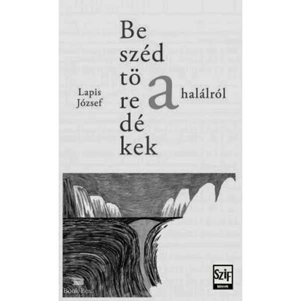 Beszédtöredékek a halálról