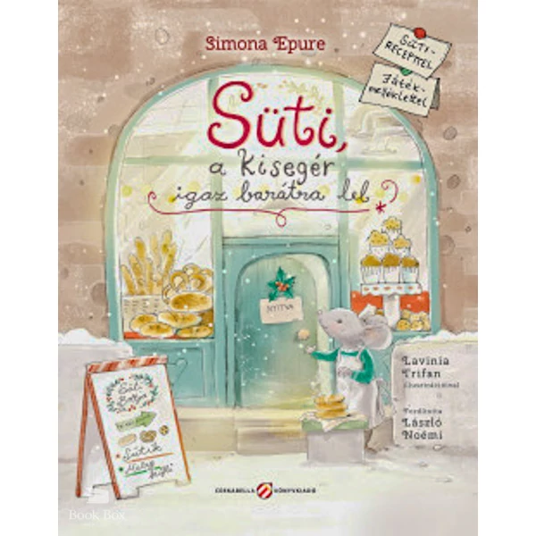 Süti, a kisegér igaz barátra lel- Sütirecepttel, játékmelléklettel