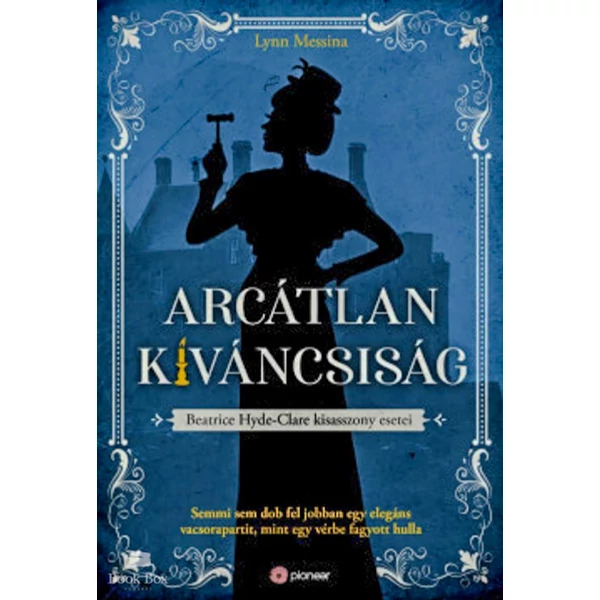 Arcátlan kíváncsiság- Beatrice Hyde-Clare esetei