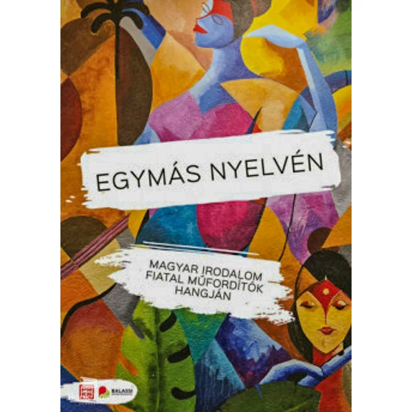 Egymás nyelvén- Magyar irodalom fiatal műfordítók hangján