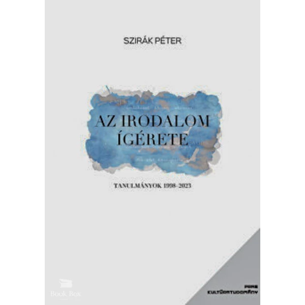 Az irodalom ígérete- Tanulmányok 1998-2023