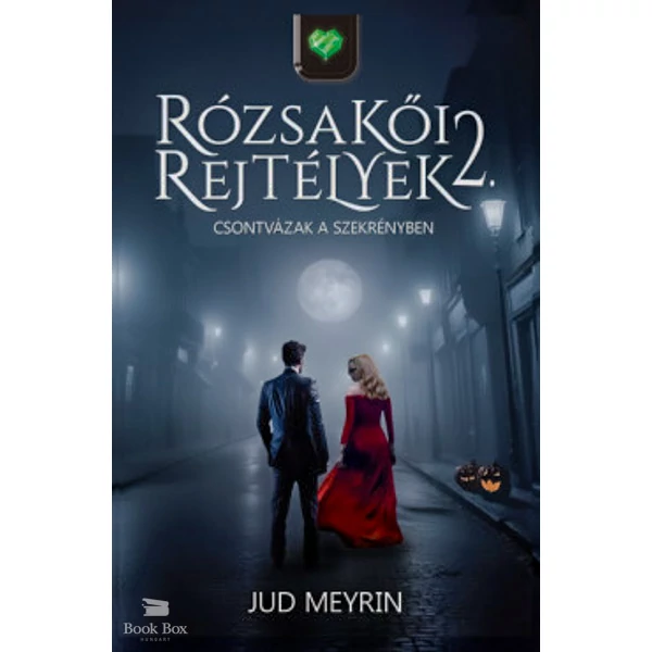 Rózsakői rejtélyek 2.- Csontvázak a szekrényben