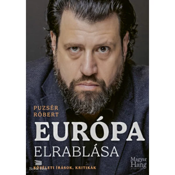 Európa elrablása- Közéleti írások, kritikák