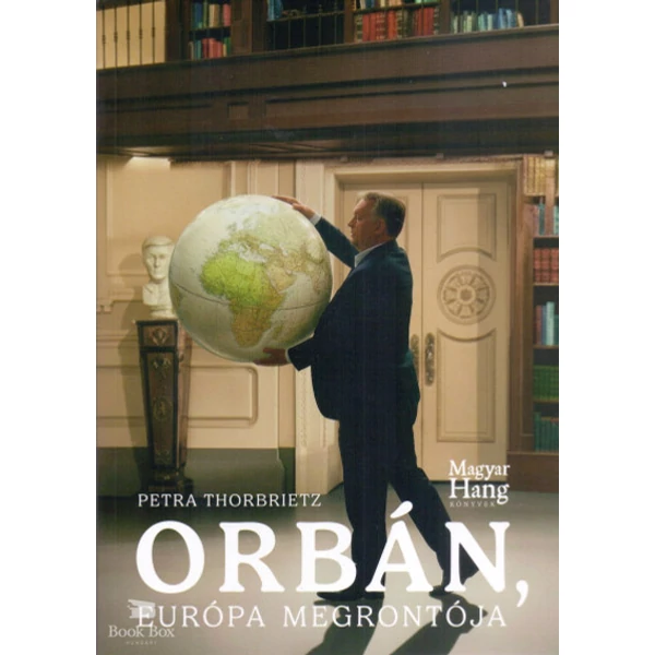 Orbán, Európa megrontója