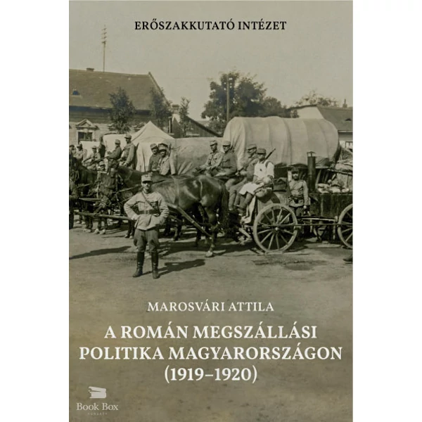 A román megszállási politika Magyarországon (1919-1920)