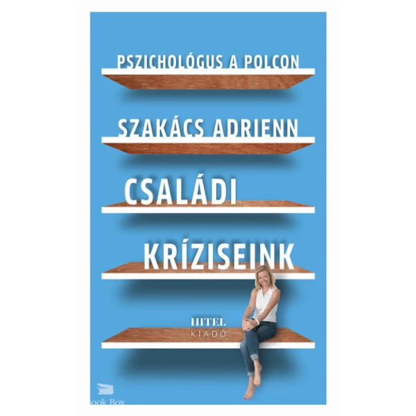 Pszichológus a polcon - Családi kríziseink