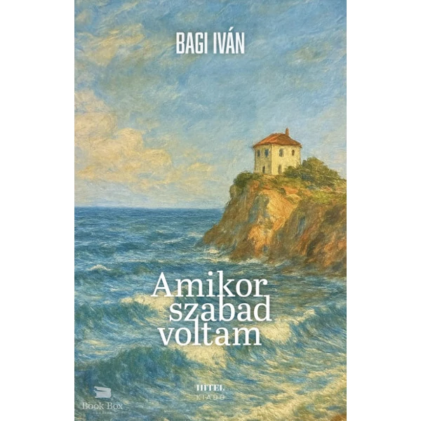 Amikor szabad voltam