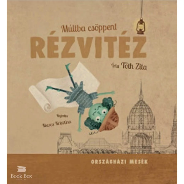 Múltba csöppent rézvitéz