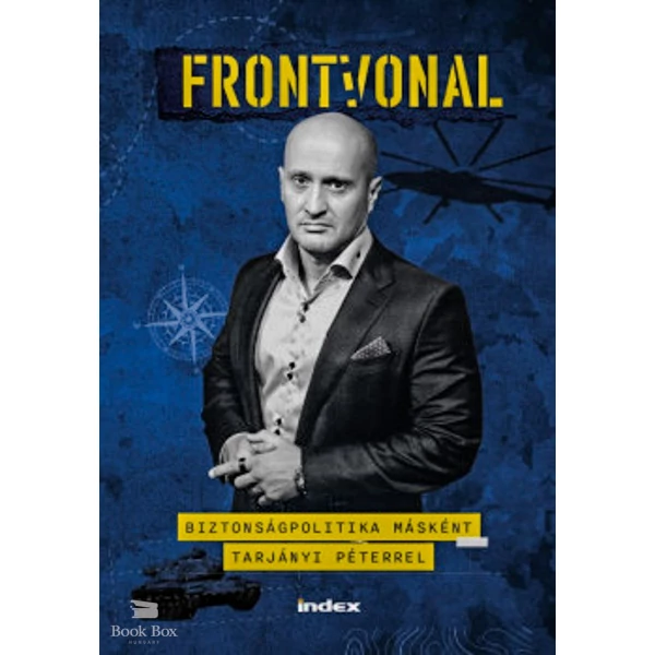 Frontvonal- Biztonságpolitika másként Tarjányi Péterrel