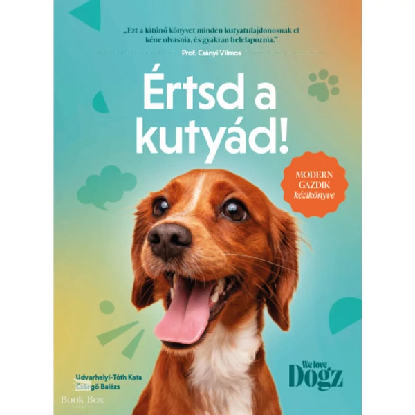 Értsd a kutyád!- Modern gazdik kézikönyve