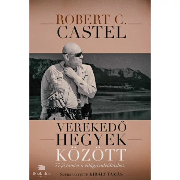 Verekedő hegyek között- 77 jó tanács a világrendváltáshoz