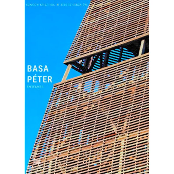Basa Péter építészete