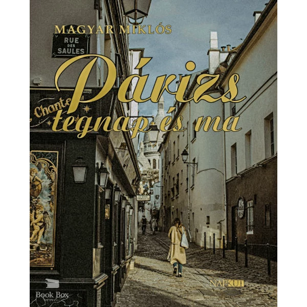 Párizs tegnap és ma